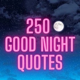 250 Good Night Quotes to Send Sweet Dreams to the One You Love