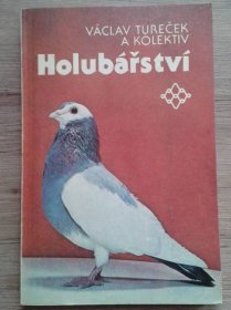 Příručka - kniha HOLUBÁŘSTVÍ - chov, plemena, způsoby letu - akrobacie - Dům a zahrada