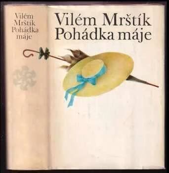 Vilém Mrštík: Pohádka máje