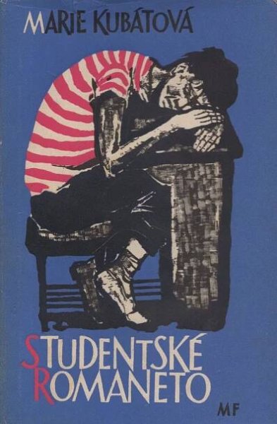 Marie Kubátová - Studentské romaneto