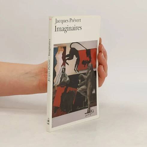 Imaginaires - Jacques Prévert