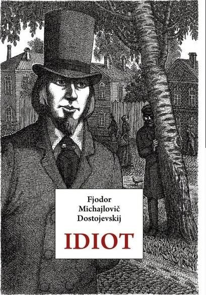 Idiot - Fjodor Michajlovič Dostojevskij (2024, pevná) od 433 Kč