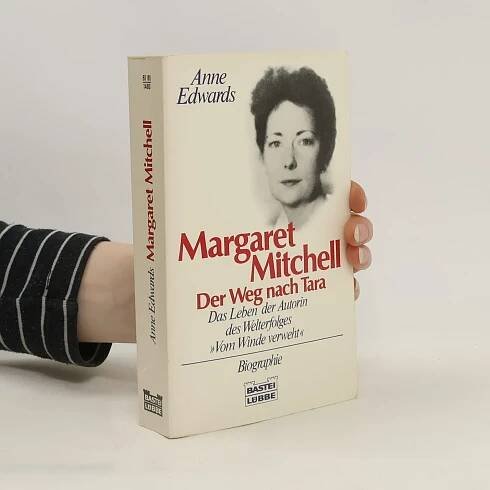 Margaret Mitchell - Anne Edwards