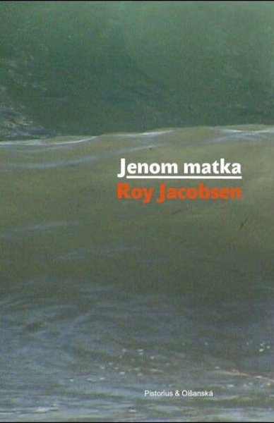 Jenom matka