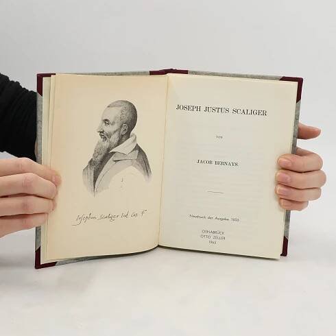 Joseph Justus Scaliger - Jacob Bernays - knihobot.cz
