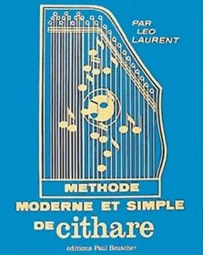 L. Laurent: Méthode moderne de cithare, Zith