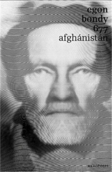 677 Afghánistán - Egon Bondy, Petr Krejzek (2021, flexo) od 166 Kč