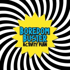 Boredom-Buster-Activity-Plan-Photos