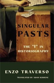 Singular Pasts by Enzo Traverso (introduction)