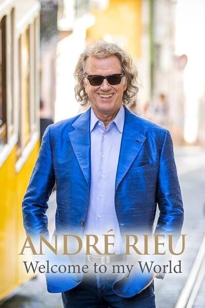 André Rieu: Welcome to My World (TV Series 2013– ) 8.1