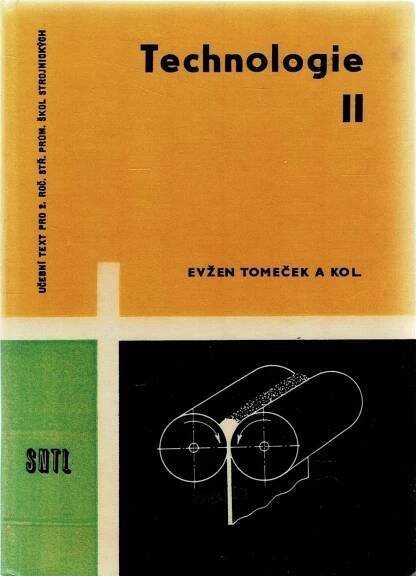 Tomeček, Evžen, a kol.: Technologie II