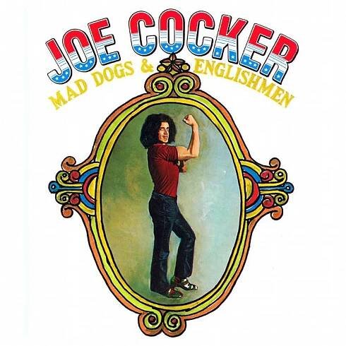 Joe Cocker 'Mad Dogs & Englishmen' artwork - Courtesy: UMG