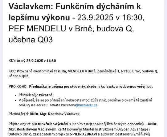 Přednáška s RNDr. Mgr. Rostislavem Václavkem: Funkčním dýcháním k lepšímu výkonu - 23.9.2025 v 16:30, PEF MENDELU v Brně, budova Q, učebna Q03