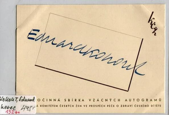AUTOGRAMY - KOHOUT, Eduard. Herec.