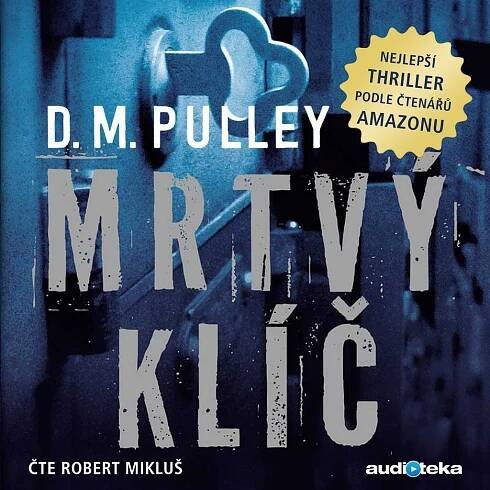 Mrtvý klíč - D. M. Pulley