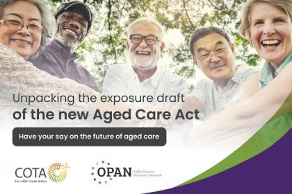 OPAN - Unpacking the exposure draft of the new Aged Care Act