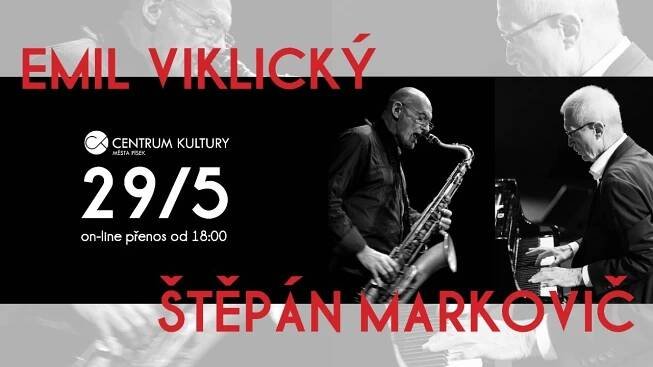 Štěpán Markovič & Emil Viklický