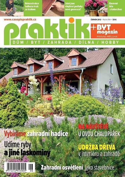 Časopis PRAKTIK & příloha Byt magazín 6/2012