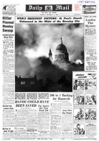 35546898-Front page of the Daily Mail 31 December 1940, with caption ST PAUL S STANDS UNHARMED IN THE MIDST OF THE BURNING CITY. *** Local Caption *** Mail Shop product listing FRONT PAGE OF THE DAI