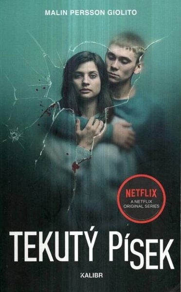 Malin, Persson Giolito – Tekutý písek