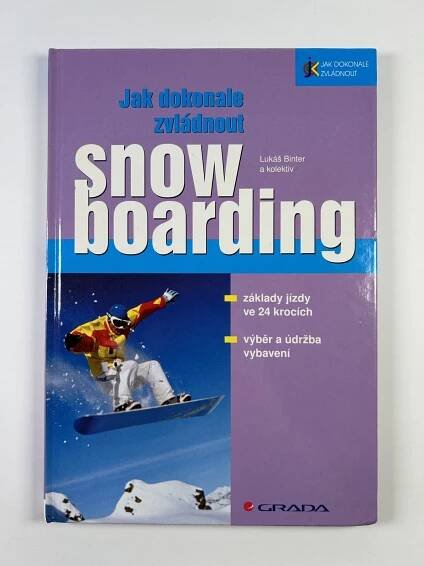 Jak dokonale zvládnout snowboarding