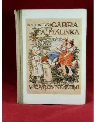 Kutinová Amálie - Gabra a Málinka v čarovné zemi