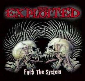 CD The Exploited: Fuck The System 270350