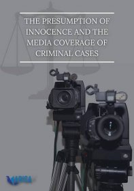 The Presumption of Innocence and the Media Coverage of Criminal Cases