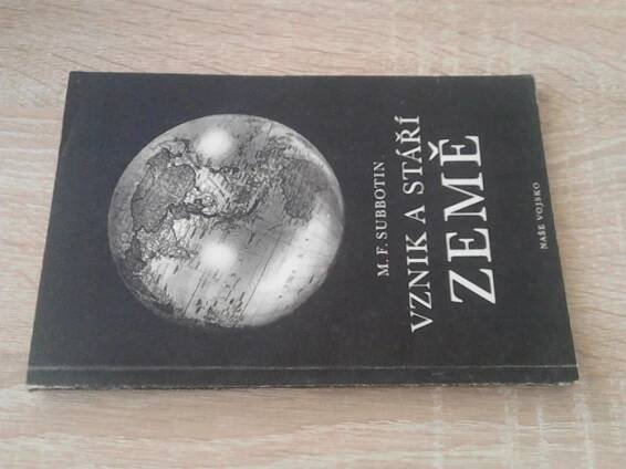 Subbotin, Michail Fedorovič: Vznik a stáří země, 1950.