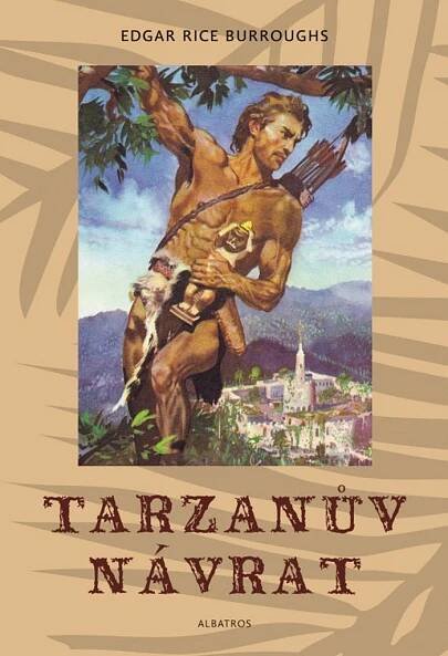 Tarzanův návrat: Edgar Rice Burroughs