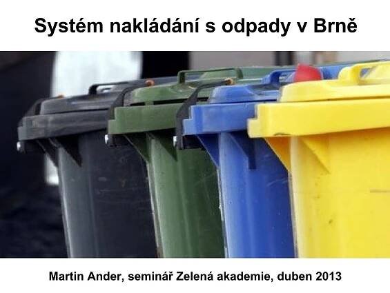 Systém nakládání s odpady v Brně - Zelená akademie