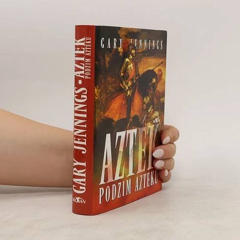 Azték. Podzim Aztéků