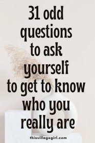 Discover Your True Self: 31 Thought-Provoking Questions