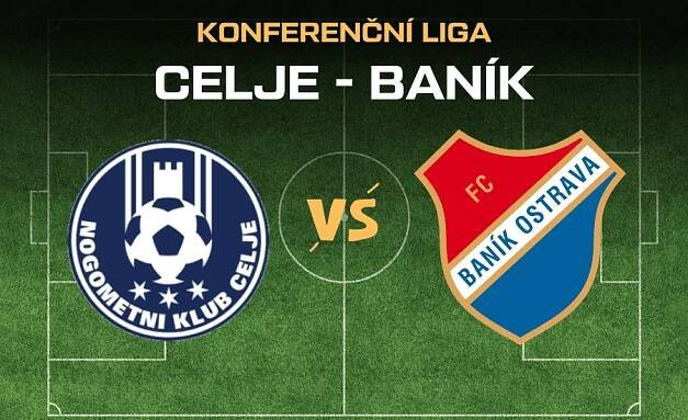 Celje - Baník |21.8.| Live stream zdarma na poslední předkolo Konferenční ligy, kurzy, bilance, sestavy 1