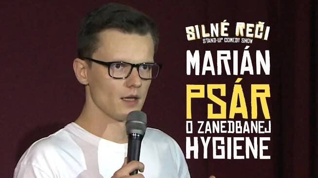 Marián Psár o zanedbané hygieně