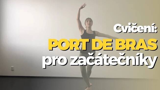 Cvičení port de bras pro začátečníky