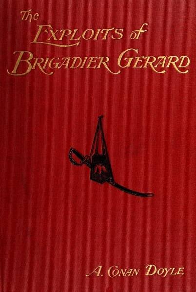 The Exploits Of Brigadier Gerard by Arthur Conan Doyle