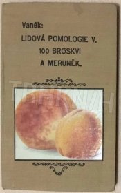 Kniha Lidová pomologie - V - 100 broskví a meruněk - Trh knih - online antikvariát