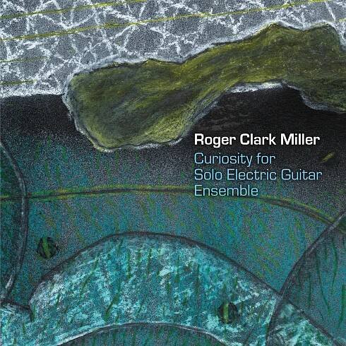 ROGER CLARK MILLER | CUNEIFORM RECORDS