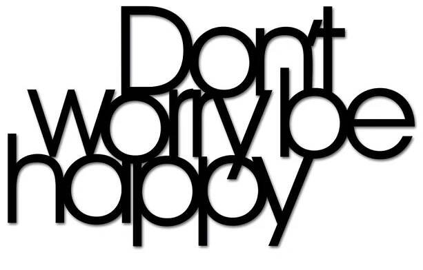 Samolepka na zeď Dekosign Don't Worry Be Happy