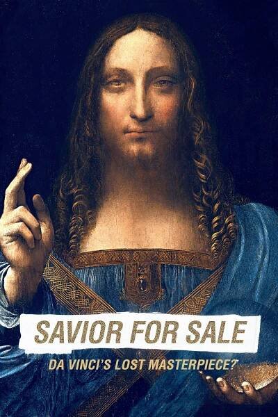 The Savior for Sale 72% [Savior for Sale: Da Vinci's Lost Masterpiece?] (2021)