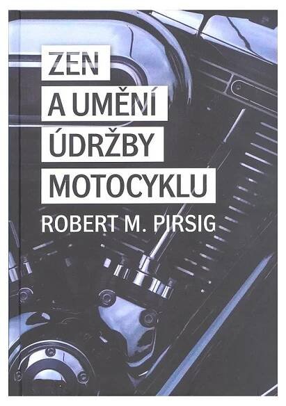 Zen a umění údržby motocyklu
