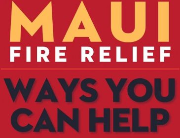 Maui Fire Relief - Ways you can help