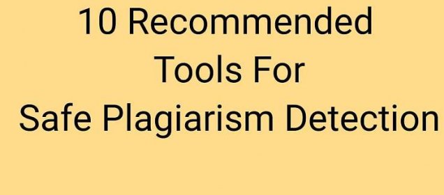 Recommended Plagiarism Checker Tools for Students and Writers : 2019 - Writing Help