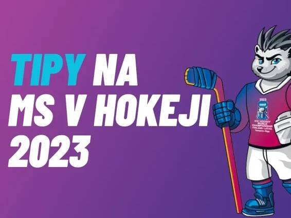 MS v hokeji 2023 – TIPY na první zápasy a dlouhodobé sázky na celý turnaj