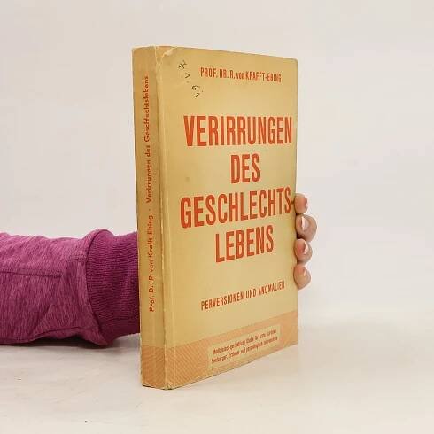 Die Verirrungen des Geschlechtslebens - Richard von Krafft-Ebing - knihobot.cz