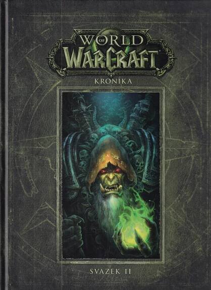 World of WarCraft : kronika II. | Knihkupectví/Antikvariát Spálená 53