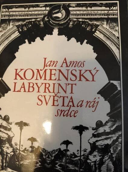 Kniha Labyrint světa a ráj srdce - Trh knih - online antikvariát