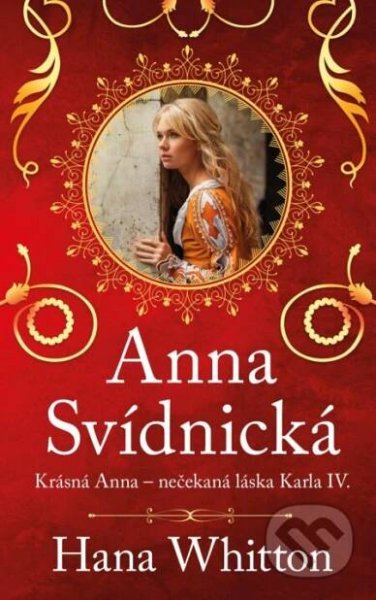 Kniha: Anna Svídnická (Hana Whitton)
