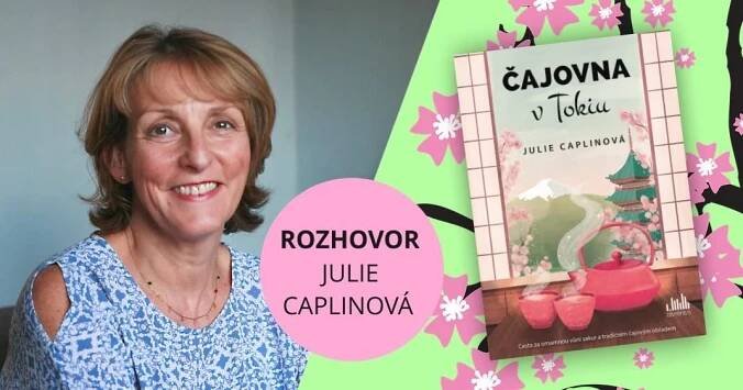 Rozhovor s Julií Caplinovou, autorkou série Romantické útěky